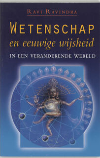 Wetenschap en eeuwige wijsheid - Ravi Ravindra (ISBN 9789020283310)