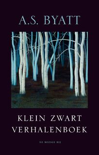 Klein zwart verhalenboek - A.S. Byatt (ISBN 9789023419518)