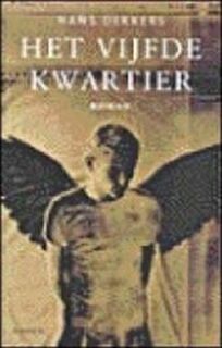 Het vijfde kwartier - Hans Dekkers (ISBN 9789023470298)