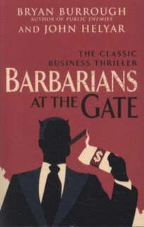 Barbarians at the Gate - Bryan Burrough (ISBN 9780099545835)