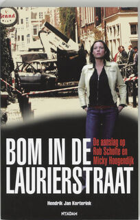 Bom in de Laurierstraat - Hendrik Jan Korterink (ISBN 9789046800126)