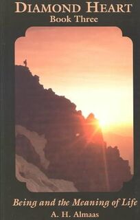 Diamond Heart Book 3 - A. H. Almaas (ISBN 9780936713052)