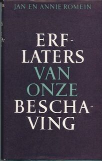 Erflaters van onze beschaving - Jan Romein, Annie Romein-Verschoor