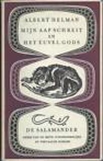 Mijn aap schreit en het euvel gods - Albert Helman