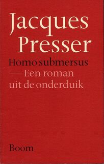 Homo submersus - Jacques Presser (ISBN 9789085067153)