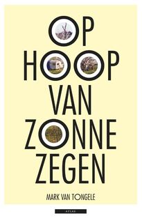 Op hoop van zonnezegen - M. van Tongele (ISBN 9789045017006)