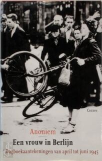 Een vrouw in Berlijn - Anoniem (ISBN 9789059360310)