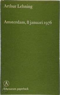 Amsterdam 6 januari 1976 - Arthur Lehning (ISBN 9789025330491)