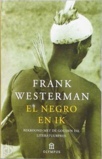 El negro en ik - Frank Westerman (ISBN 9789046700853)