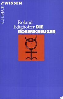 Die Rosenkreuzer - Roland Edighoffer (ISBN 9783406398230)