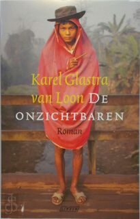 De onzichtbaren - Karel Glastra Van Loon (ISBN 9789020405958)