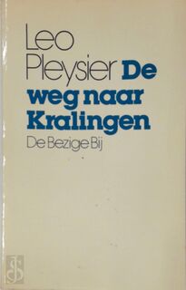 Weg naar kralingen - Leo Pleysier (ISBN 9789023407560)