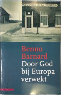 Door God bij Europa verwekt - Benno Barnard, Patrick de Spiegelaere (ISBN 9789025409845)