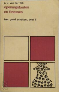 Openingsfouten en finesses - A. C. van der Tak (ISBN 9789060832233)