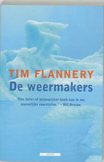 De weermakers - Tim. Flannery (ISBN 9789045013855)