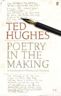 Poetry in the Making - Ted Hughes (ISBN 9780571233809)