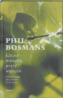 Kleine mensen grote mensen - Phil Bosmans (ISBN 9789020955507)