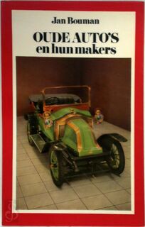 Oude auto's en hun makers - Jan Bouman (ISBN 9789022842461)