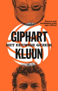 Het eeuwige gezeik - Ronald Giphart, Kluun (ISBN 9789048836178)