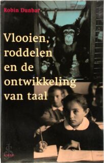 Vlooien, roddelen en de ontwikkeling van taal - Robin Dunbar, Tinke Davids (ISBN 9789026314711)