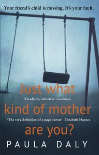 Just What Kind of Mother Are You? - Paula Daly (ISBN 9780552169196)