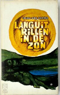 Languit rillen in de zon - Irina van Goeree (ISBN 9789061520252)