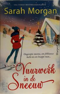 Vuurwerk in de sneeuw - Sarah Morgan (ISBN 9789402723908)