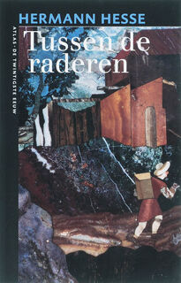 Tussen de raderen - Hermann Hesse (ISBN 9789045008189)