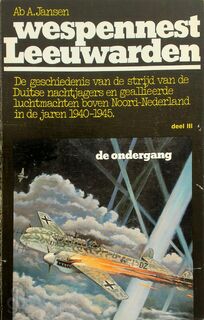Wespennest Leeuwarden - deel III - Ab A. Jansen (ISBN 9789060451427)