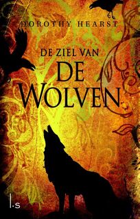 De ziel van de wolven - Dorothy Hearst (ISBN 9789024528523)