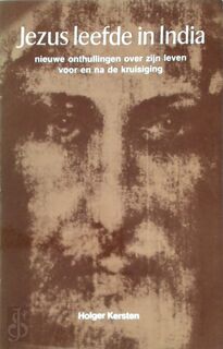 Jezus leefde in India - Holger Kersten, Marja Hilsum (ISBN 9789020255300)