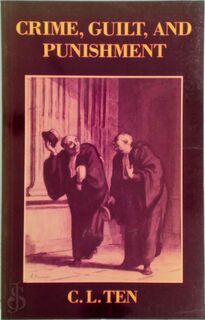 Crime, Guilt, and Punishment - C. L. Ten (ISBN 9780198750819)
