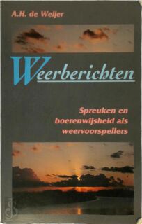 Weerberichten - A.H. de Weijer (ISBN 9789061343820)