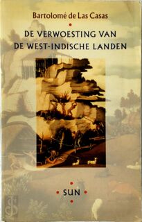De verwoesting van de West-Indische landen - B. de Las Casas (ISBN 9789061683643)