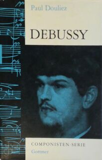Claude Debussy - Paul Douliez