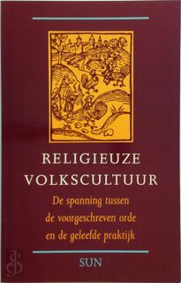 Religieuze volkscultuur - G. (red. Rooijakkers, T. van der Zee (ISBN 9789061682622)