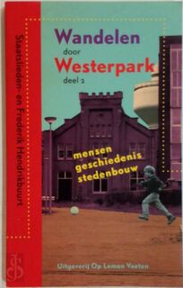 Wandelen door Westerpark 2 - J.E. Burger, K. de Heer (ISBN 9789074980111)