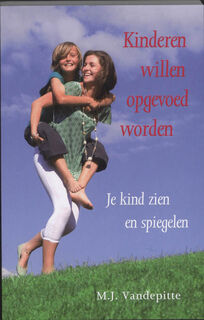 Kinderen willen opgevoed worden - M.J. Vandepitte (ISBN 9789020203653)