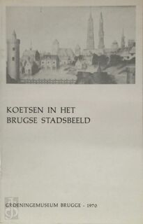 Koetsen in het Brugse stadsbeeld - Dirk DE Vos, Aquilin JANSSENS DE Bisthoven