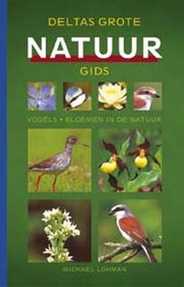 De grote natuurgids - Michael Lohmann, Emmy Middelbeek (ISBN 9789043803366)