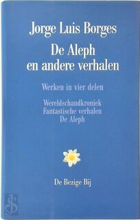 De Aleph en andere verhalen - Jorge Luis Borges (ISBN 9789023461913)