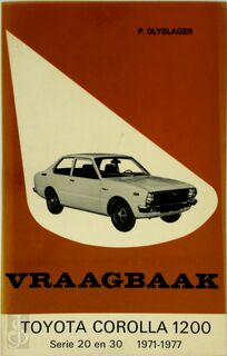Vraagbaak voor uw Toyota Corolla 1200 - L.N. Keff, Olyslager Organisation (ISBN 9789020110647)