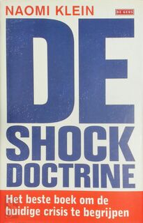 De shockdoctrine - Naomi Klein (ISBN 9789044514285)