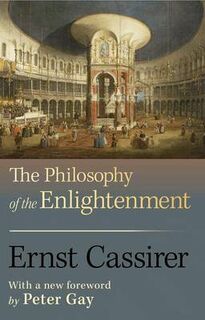 The Philosophy of the Enlightenment - Ernst Cassirer (ISBN 9780691143347)