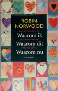 Waarom ik, waarom dit, waarom nu - Robin Norwood, Annelies Hazenberg (ISBN 9789060749135)