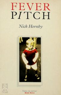 Fever pitch - Nick Hornby (ISBN 9780575400153)