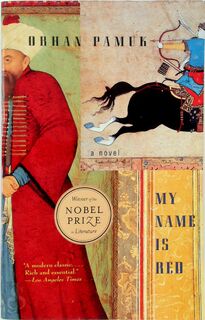 My Name Is Red - Orhan Pamuk (ISBN 9780375706851)