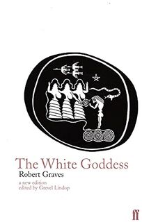 The white goddess - Robert Graves (ISBN 9780571174256)