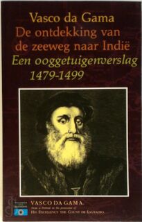 De ontdekking van de zeeweg naar Indië - Vasco da Gama (ISBN 9789064100260)