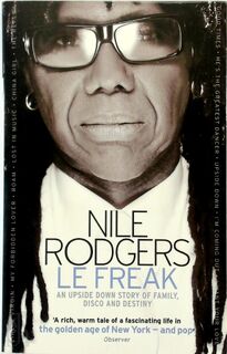 Le Freak - Nile Rodgers (ISBN 9780751542776)